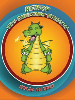 cover image of Henry the Sneezing Dragon